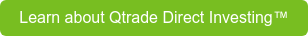 Learn about Qtrade Direct Investing