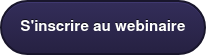 S'inscrire au webinaire