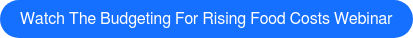 Watch the Budgeting for Rising Food Costs Webinar