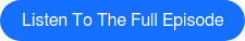 Listen to the Full Episode