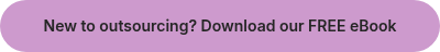 <p>New to outsourcing? Download our FREE eBook</p>