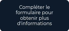 <div style="text-align: center;">Compléter le formulaire pour obtenir plus d'informations</div>