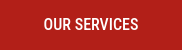 OUR SERVICES