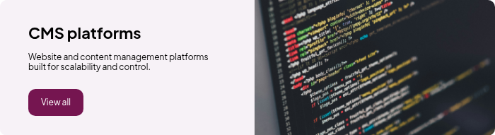 CMS platforms Website and content management platforms built for scalability and control.