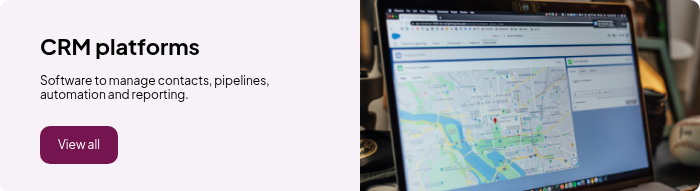 CRM platforms Software to manage contacts, pipelines, automation and reporting.