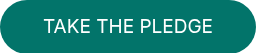 <div style="text-align: center;">TAKE THE PLEDGE</div>