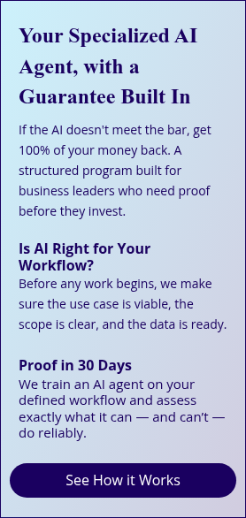 Your Specialized AI Agent, with a Guarantee&nbsp;Built In