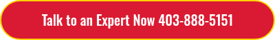 <p>Talk to an Expert Now 403-888-5151</p>