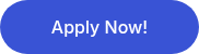 <p>Apply Now!</p>