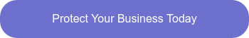 Protect Your Business Today