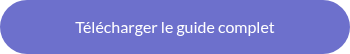 Télécharger le guide complet