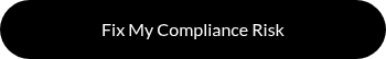 Fix My Compliance Risk