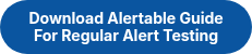 Download Alertable Guide For Regular Alert Testing