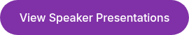 View Speaker Presentations