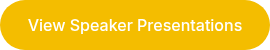 View Speaker Presentations