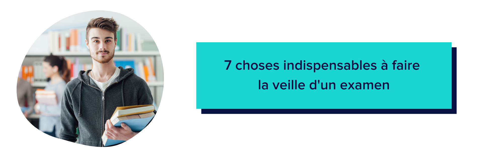 7 choses indispensables à faire la veille d'un examen