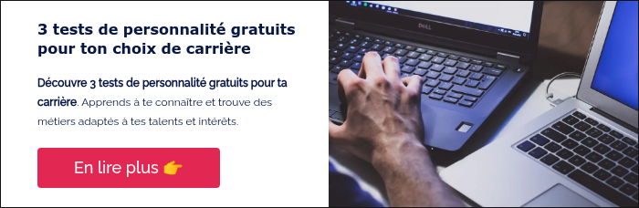 3 tests de personnalité gratuits pour ton choix de carrière &nbsp; Découvre 3 tests de personnalité gratuits pour ta carrière. Apprends à te connaître et trouve des métiers adaptés à tes talents et intérêts. &nbsp;