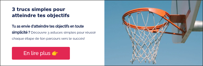 3 trucs simples pour atteindre tes objectifs &nbsp; Tu as envie d'atteindre tes objectifs en toute simplicité ? Découvre 3 astuces simples pour réussir chaque étape de ton parcours vers le succès! &nbsp;