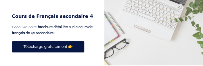 Cours de Français secondaire 4 &nbsp; Découvre notre brochure détaillée sur le cours de français de 4e secondaire ! &nbsp;