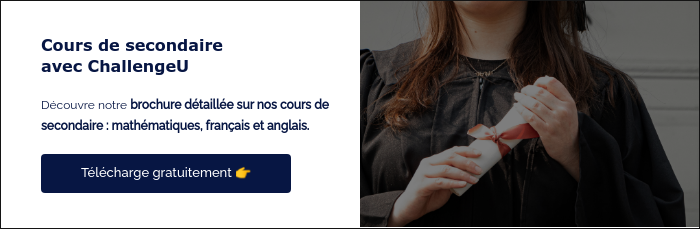 Cours de secondaire avec ChallengeU &nbsp; Découvre notre brochure détaillée sur nos cours de secondaire : mathématiques, français et anglais. &nbsp;