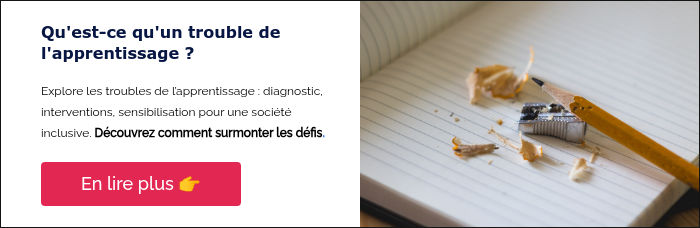 Qu'est-ce qu'un trouble de l'apprentissage ? &nbsp; Explore les troubles de l’apprentissage : diagnostic, interventions, sensibilisation pour une société inclusive. Découvrez comment surmonter les défis. &nbsp;