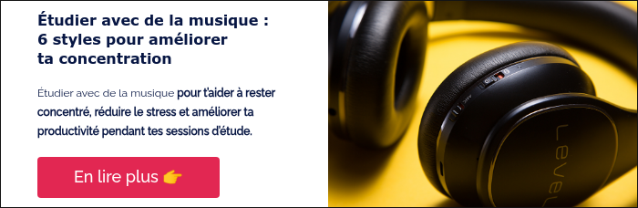 Étudier avec de la musique : 6 styles pour améliorer ta concentration &nbsp; Étudier avec de la musique pour t’aider à rester concentré, réduire le stress et améliorer ta productivité pendant tes sessions d’étude. &nbsp;