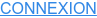 CONNEXION