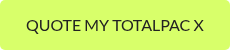 QUOTE MY TOTALPAC X